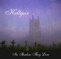 Keltgar : In Shadow They Live